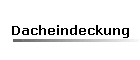 Dacheindeckung